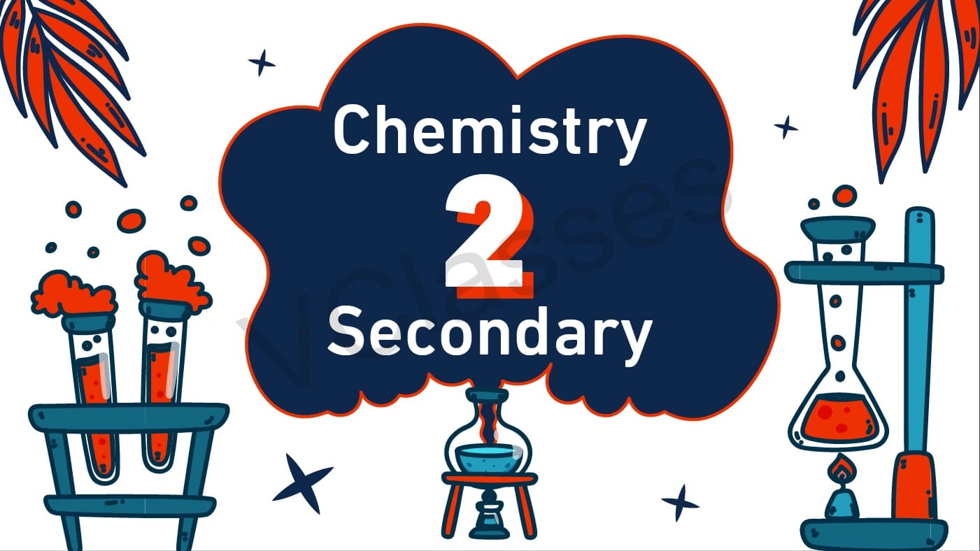 Chemistry - Second Term-Second grade secondary